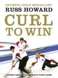 Russ Howard - Curl To Win - Expert Advice to Improve Your Game.