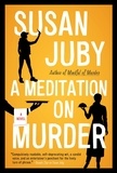 Susan Juby - A Meditation on Murder - A Novel.