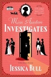 Jessica Bull - Miss Austen Investigates: The Foreign Princess - A Novel.