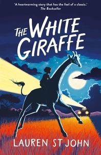 Lauren St John et David Dean - The White Giraffe - Book 1.