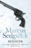 Marcus Sedgwick - Revolver.