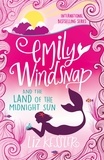 Liz Kessler - Emily Windsnap and the Land of the Midnight Sun - Book 5.