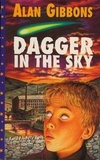 Alan Gibbons - Dagger In The Sky.