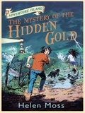 Helen Moss et Leo Hartas - The Mystery of the Hidden Gold - Book 3.