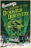 Helen Moss et Leo Hartas - The Mystery of the Dinosaur Discovery - Book 7.