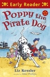 Liz Kessler et Mike Phillips - Poppy the Pirate Dog.