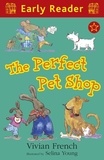 Vivian French et Selina Young - The Perfect Pet Shop.