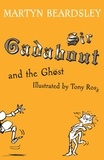 Martyn Beardsley et Tony Ross - Sir Gadabout and the Ghost.