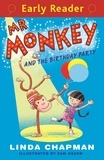 Linda Chapman et Sam Hearn - Mr Monkey and the Birthday Party.
