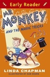 Linda Chapman et Sam Hearn - Mr Monkey and the Magic Tricks.