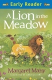 Margaret Mahy et Jenny Williams - A Lion In The Meadow - Early Reader.
