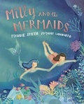 Maudie Smith et Antonia Woodward - Milly and the Mermaids.