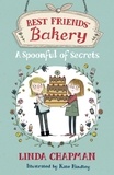 Linda Chapman et Kate Hindley - A Spoonful of Secrets - Book 2.