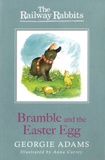 Georgie Adams - Bramble and the Easter Egg.