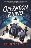 Lauren St John et David Dean - The White Giraffe Series: Operation Rhino - Book 5.