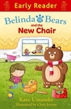 Kaye Umansky et Chris Jevons - Belinda and the Bears and the New Chair.