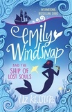 Liz Kessler - Emily Windsnap and the Ship of Lost Souls - Book 6.