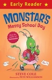 Steve Cole et Pete Williamson - Monstar's Messy School Day.