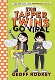 Geoff Rodkey - The Tapper Twins Go Viral - Book 4.
