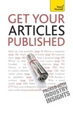 Lesley Bown et Lesley Hudswell - Get Your Articles Published - How to write great non-fiction for publication.
