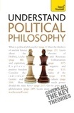 Mel Thompson - Understand Political Philosophy: Teach Yourself.