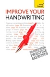 Rosemary Sassoon et G S E Briem - Improve Your Handwriting - Learn to write in a confident and fluent hand: the writing classic for adult learners and calligraphy enthusiasts.