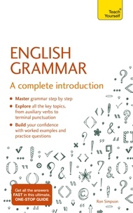 Brigitte Edelston et Ron Simpson - Essential English Grammar: Teach Yourself - A Complete Introduction.