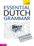 Gerdi Quist et Dennis Strik - Essential Dutch Grammar: Teach Yourself.