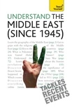 Stewart Ross - Understand the Middle East (since 1945): Teach Yourself.