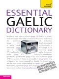 Boyd Robertson et Ian MacDonald - Essential Gaelic Dictionary: Teach Yourself.