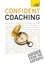 Amanda Vickers et Steve Bavister - Confident Coaching - The fundamental theories and concepts of coaching: a practical guidebook.