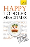 Judy More - Happy Toddler Mealtimes.