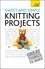 Sally Walton - Sweet and Simple Knitting Projects: Teach Yourself.