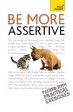 Suzie Hayman - Be More Assertive - A guide to being composed, in control, and communicating with confidence.