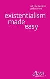 Mel Thompson et Nigel Rodgers - Existentialism Made Easy: Flash.