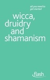 Teresa Moorey - Wicca, Druidry and Shamanism: Flash.
