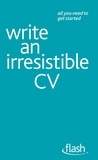 Julie Gray - Write an Irresistible CV: Flash.