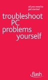 Anthony Price - Troubleshoot PC Problems Yourself: Flash.
