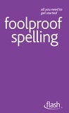 Elspeth Summers - Foolproof Spelling: Flash.