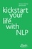 Paul Jenner - Kickstart Your Life with NLP: Flash.