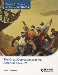 Peter Clements - The Great Depression and the Americas 1929-39.