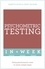 Gareth Lewis et Gene Crozier - Psychometric Testing In A Week - Using Psychometric Tests In Seven Simple Steps.