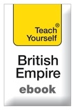 Michael Lynch - The British Empire: Teach Yourself.
