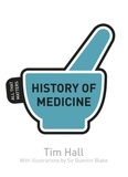 Tim Hall - History of Medicine: All That Matters.