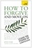 Jenny Hare - How to Forgive and Move On: Teach Yourself.