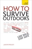 Jason Polley - How to Survive Outdoors: Teach Yourself.