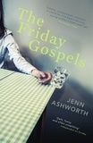 Jenn Ashworth - The Friday Gospels.