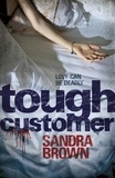 Sandra Brown - Tough Customer.