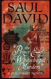 Saul David et Saul David Ltd - The Prince and the Whitechapel Murders - (Zulu Hart 3).