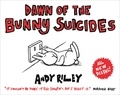 Andy Riley - Dawn of the Bunny Suicides.